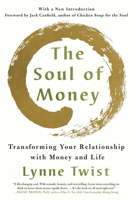 The Soul of Money: Transforming Your Relationship with Money and Life - Paperback