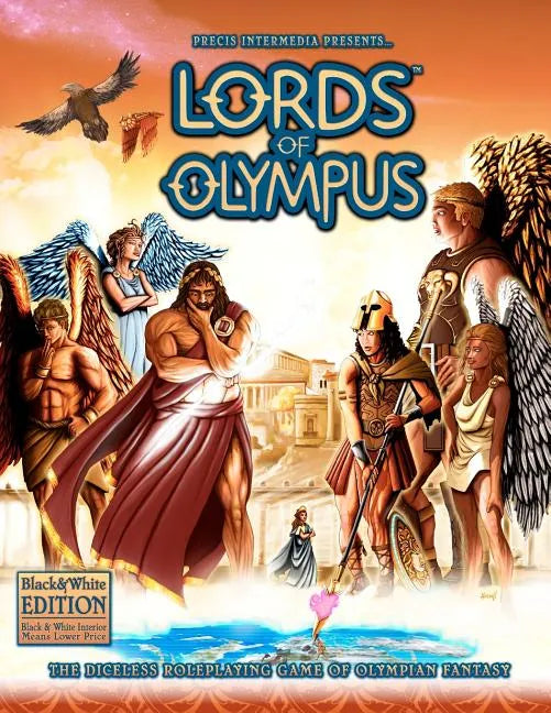 Lords of Olympus (B&W): The Diceless Roleplaying Game of Olympian Fantasy - Paperback