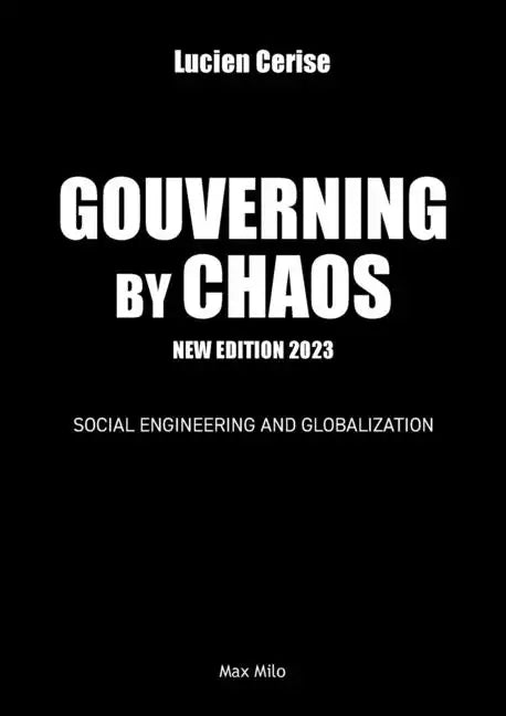 Governing by chaos: Social engineering and globalization - Paperback