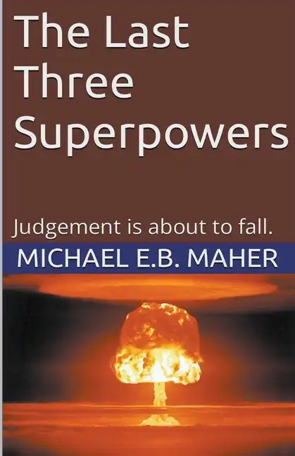 The Last Three Superpowers - Paperback