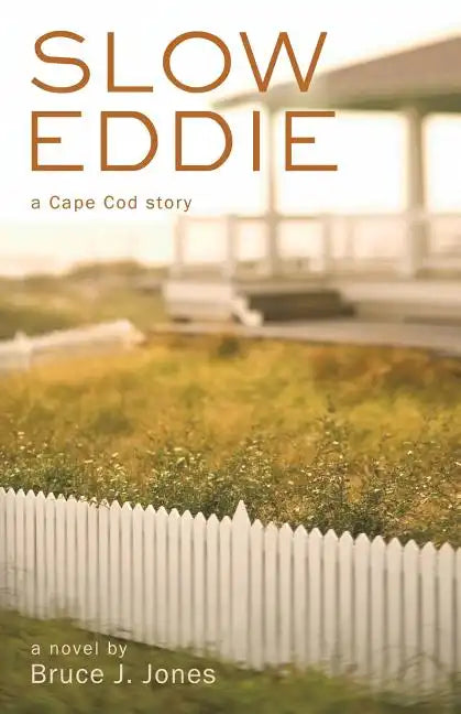 Slow Eddie: A Cape Cod Story - Paperback