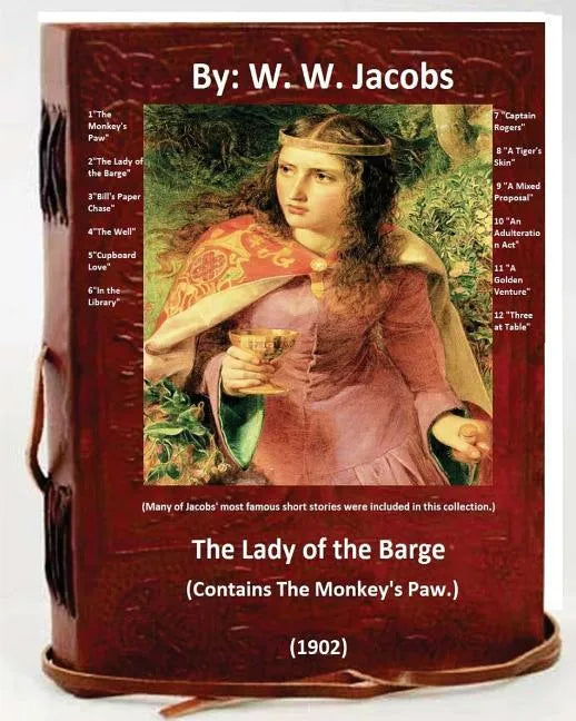 The Lady of the Barge.(1902). (Contains The Monkey's Paw.) Many of Jacobs' most famous short stories were included in this collection. - Paperback