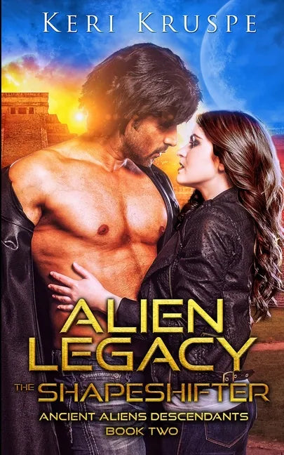 Alien Legacy The Shapeshifter: A Sci Fi Alien Romance - Paperback