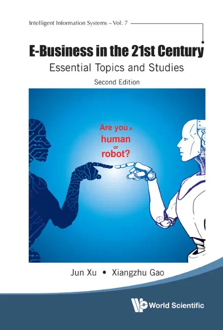 E-Business in the 21st Century: Essential Topics and Studies (Second Edition) - Hardcover