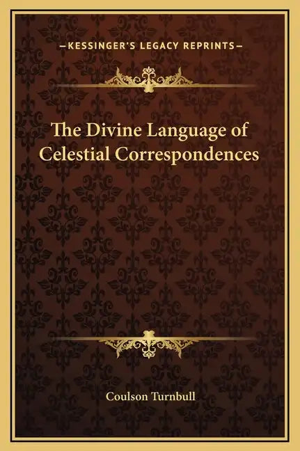 The Divine Language of Celestial Correspondences - Hardcover
