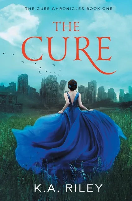 The Cure: A Young Adult Dystopian Novel - Paperback