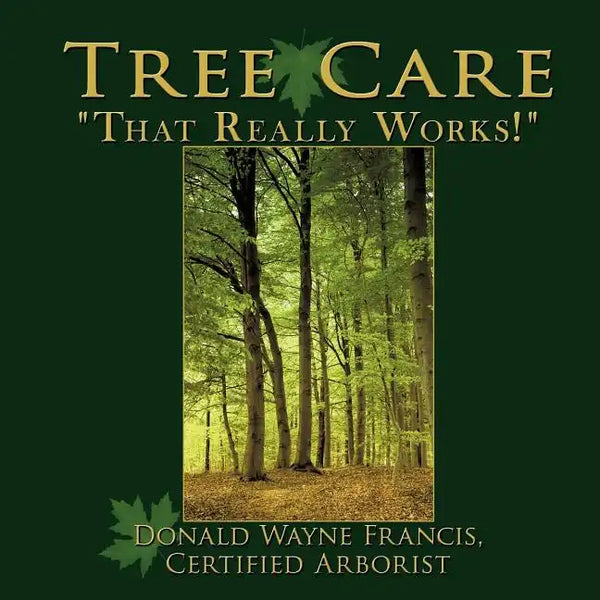 Tree Care: "That Really Works!" - Paperback