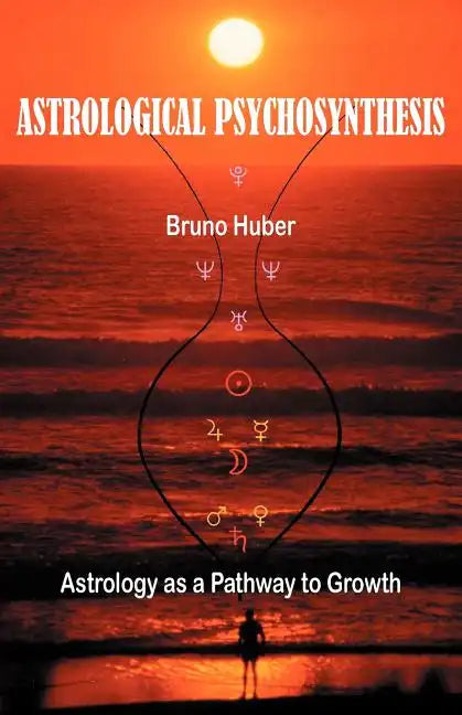 Astrological Psychosynthesis - Paperback