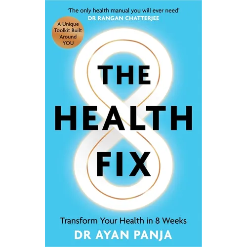 The Health Fix: Transform Your Health in 8 Weeks - Paperback