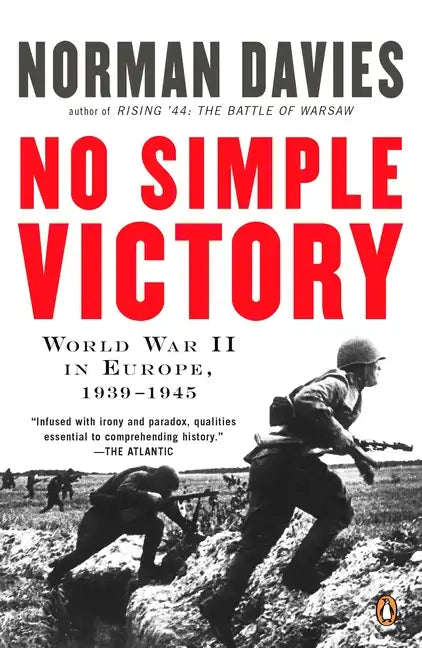 No Simple Victory: World War II in Europe, 1939-1945 - Paperback
