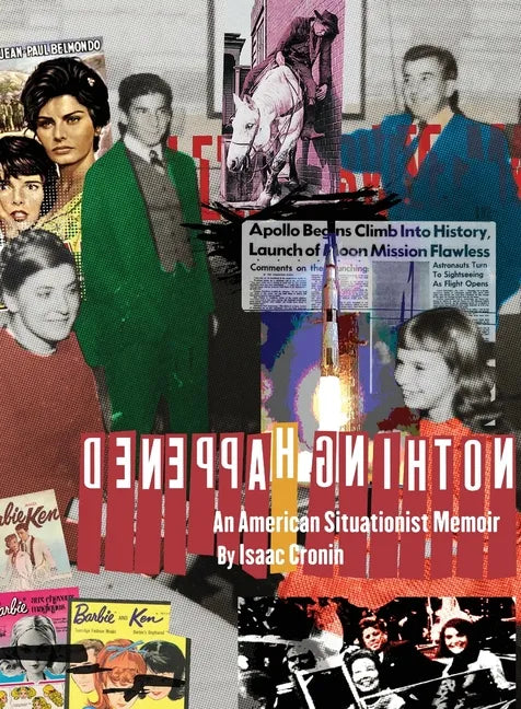 Nothing Happened An American Situationist Memoir - Paperback
