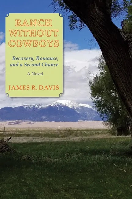 Ranch Without Cowboys: Recovery, Romance, and a Second Chance - Paperback