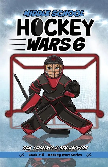 Hockey Wars 6: Middle School - Paperback