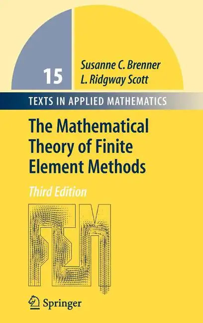 The Mathematical Theory of Finite Element Methods - Hardcover
