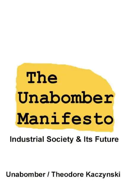 The Unabomber Manifesto: Industrial Society and Its Future - Paperback
