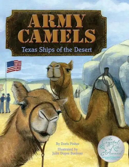 Army Camels: Texas Ships Of The desert - Paperback