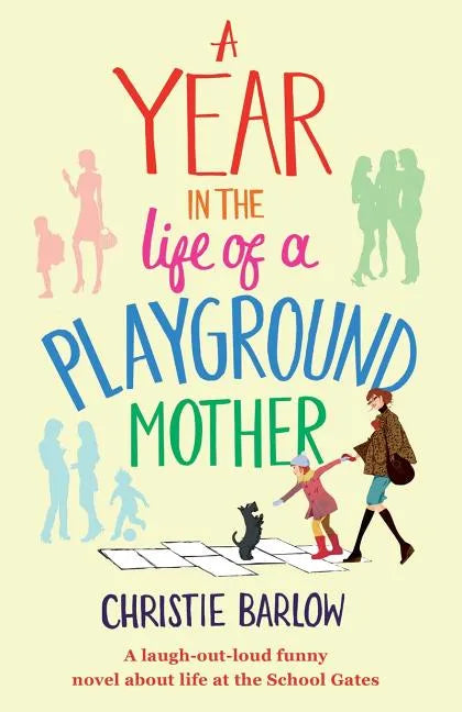 A Year in the Life of a Playground Mother - Paperback