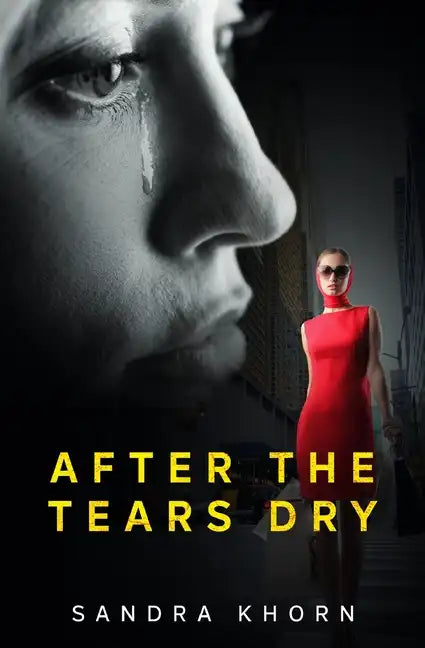 After the Tears Dry: A Literary Suspense Novel - Paperback
