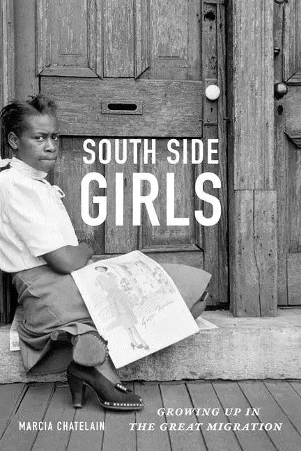 South Side Girls: Growing Up in the Great Migration - Paperback