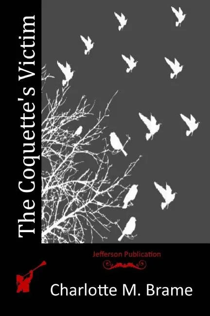 The Coquette's Victim - Paperback