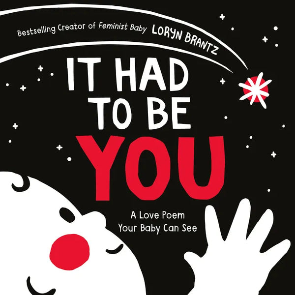 It Had to Be You: A High Contrast Book for Newborns - Board Book