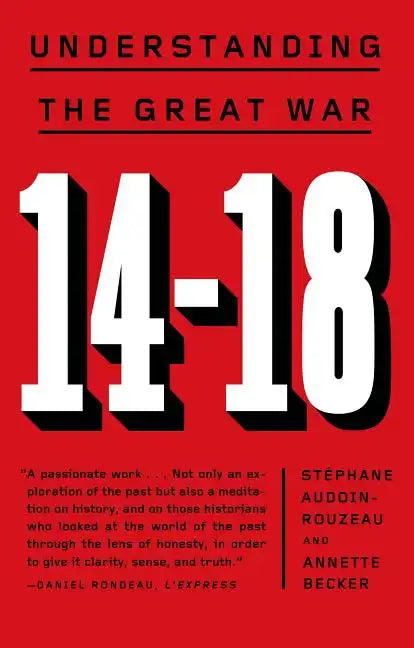 14-18: Understanding the Great War - Paperback
