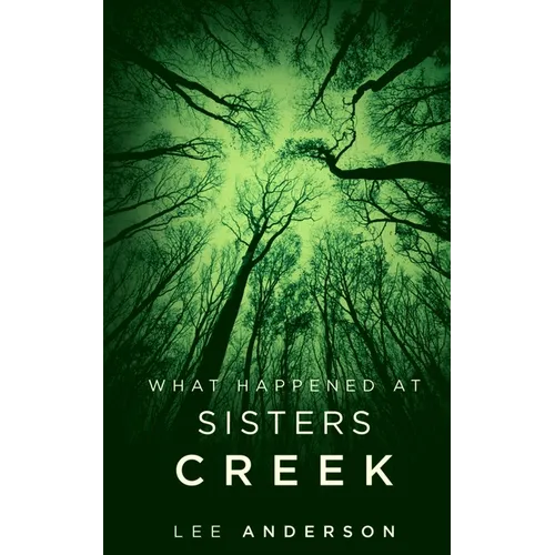 What Happened at Sisters Creek: A Horror Novel - Paperback