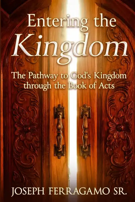 Entering the Kingdom - Paperback