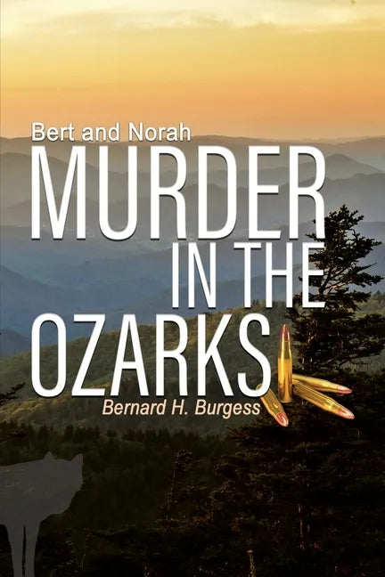 Bert and Norah: Murder in the Ozarks - Paperback