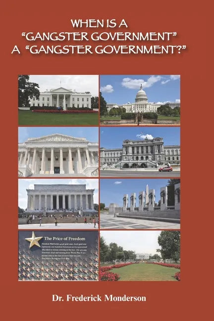 When Is a Gangster Government a Gangster Government?: Democrats versus Trump and Republicans - Paperback