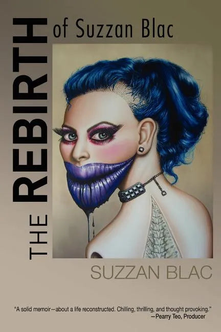The Rebirth of Suzzan Blac: A Memoir - Paperback