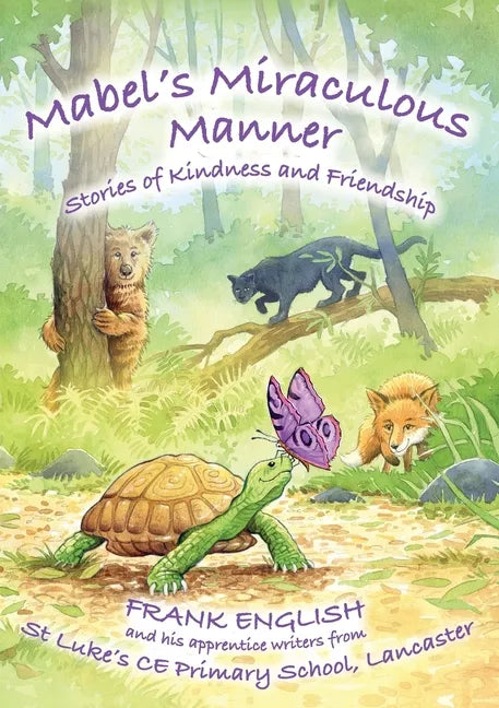 Mabel's Miraculous Manner: Stories of Kindness and Friendship - Paperback