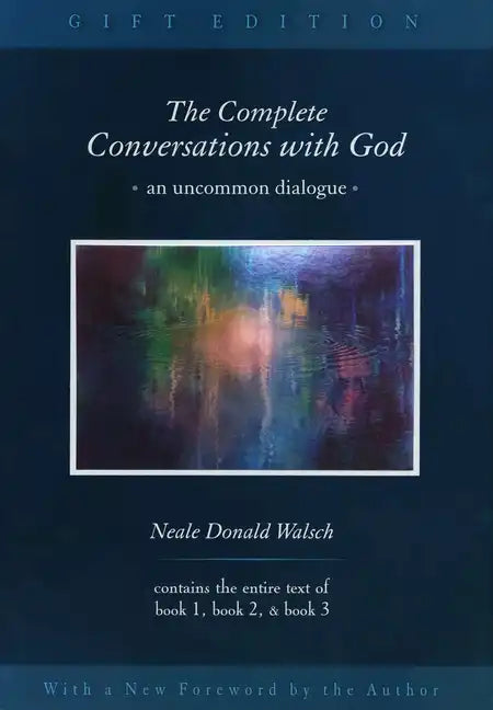The Complete Conversations with God: An Uncommon Dialogue - Hardcover