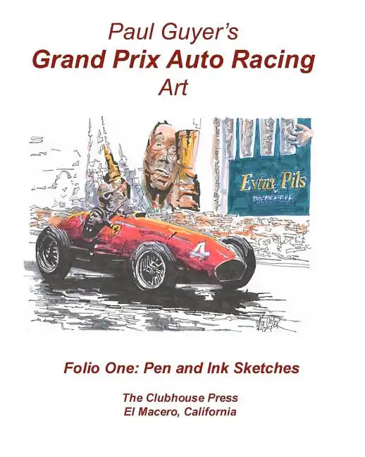 Paul Guyer's Grand Prix Auto Racing Art: Folio One - Paperback