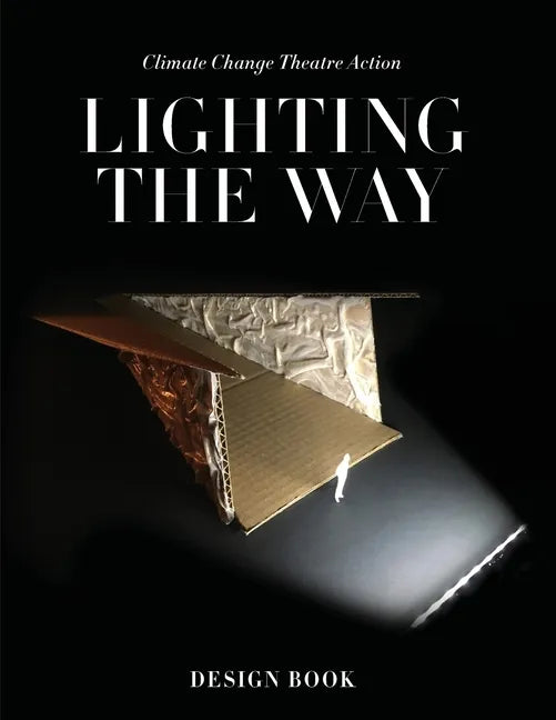 Lighting the Way Design Book: CCTA 2019 EcoDesign Charrette - Paperback
