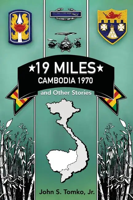 19 Miles: Cambodia 1970 and Other Stories - Paperback