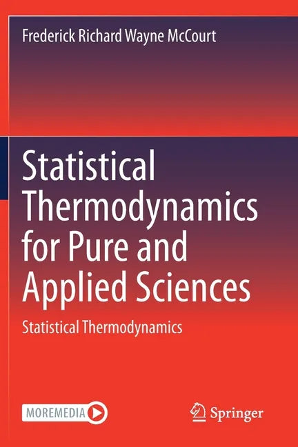 Statistical Thermodynamics for Pure and Applied Sciences: Statistical Thermodynamics - Paperback