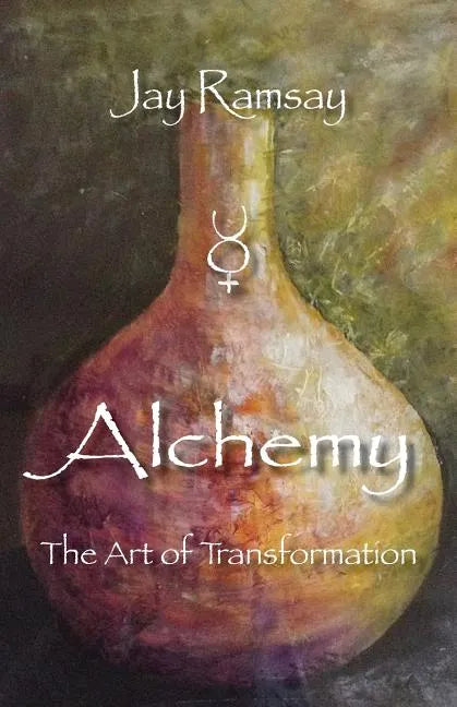 Alchemy: The Art of Transformation - Paperback
