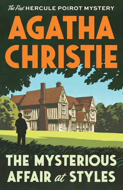 The Mysterious Affair at Styles: The First Hercule Poirot Mystery - Paperback