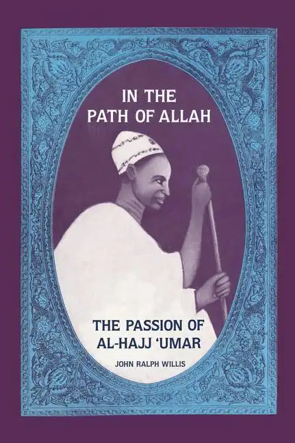 In the Path of Allah: 'Umar, An Essay into the Nature of Charisma in Islam' - Paperback