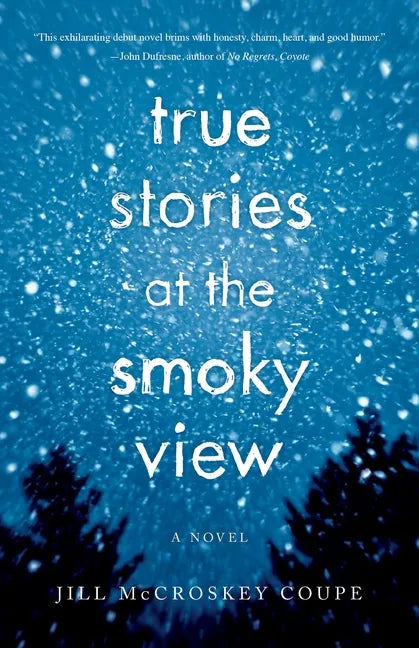 True Stories at the Smoky View - Paperback