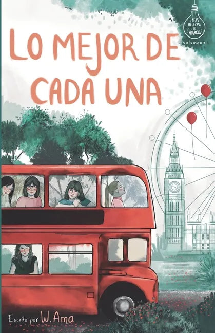 Lo mejor de cada una (Serie Ideas en la casa del árbol. Volumen 2): Novela infantil-juvenil. Lectura de 8-9 a 11-12 años. Literatura Ficción. Libros p - Paperback