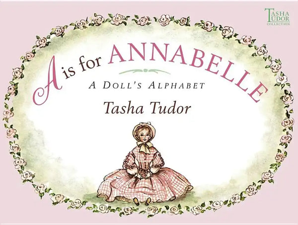 A is for Annabelle: A Doll's Alphabet - Paperback