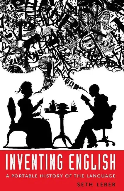 Inventing English: A Portable History of the Language - Hardcover