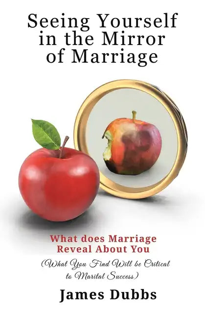 Seeing Yourself in the Mirror of Marriage - Paperback