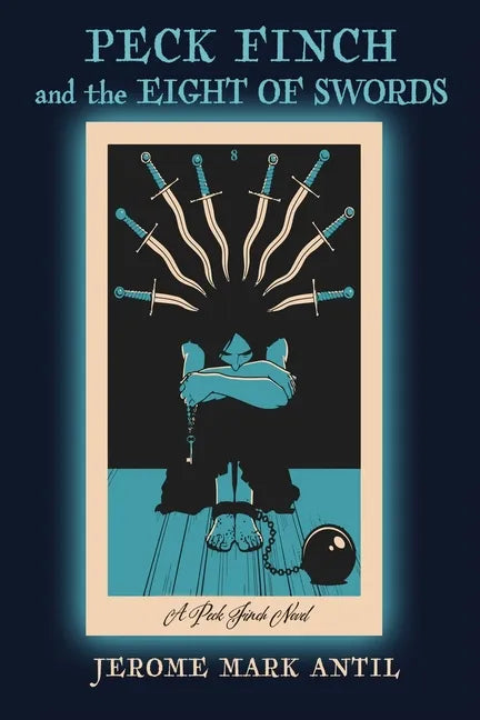 PECK FINCH and the EIGHT OF SWORDS - Paperback