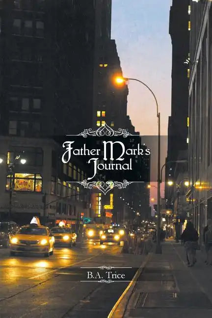 Father Mark's Journal - Paperback