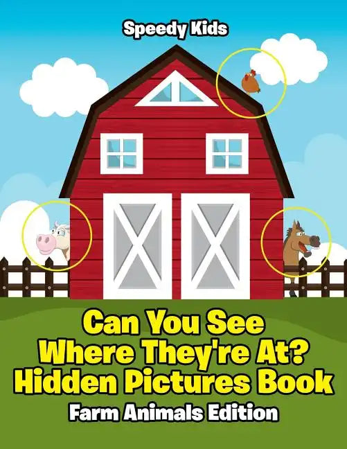 Can You See Where They're At? Hidden Pictures Book: Farm Animals Edition - Paperback