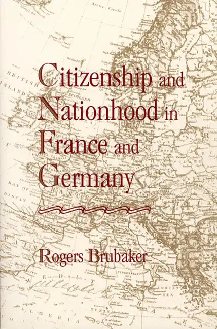 Citizenship and Nationhood in France and Germany - Paperback