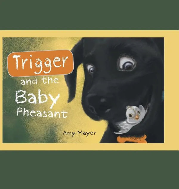 Trigger and the Baby Pheasant - Hardcover